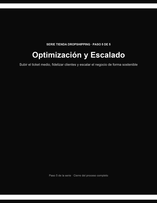Optimización, Retención y Escalado — Paso 5 de 5